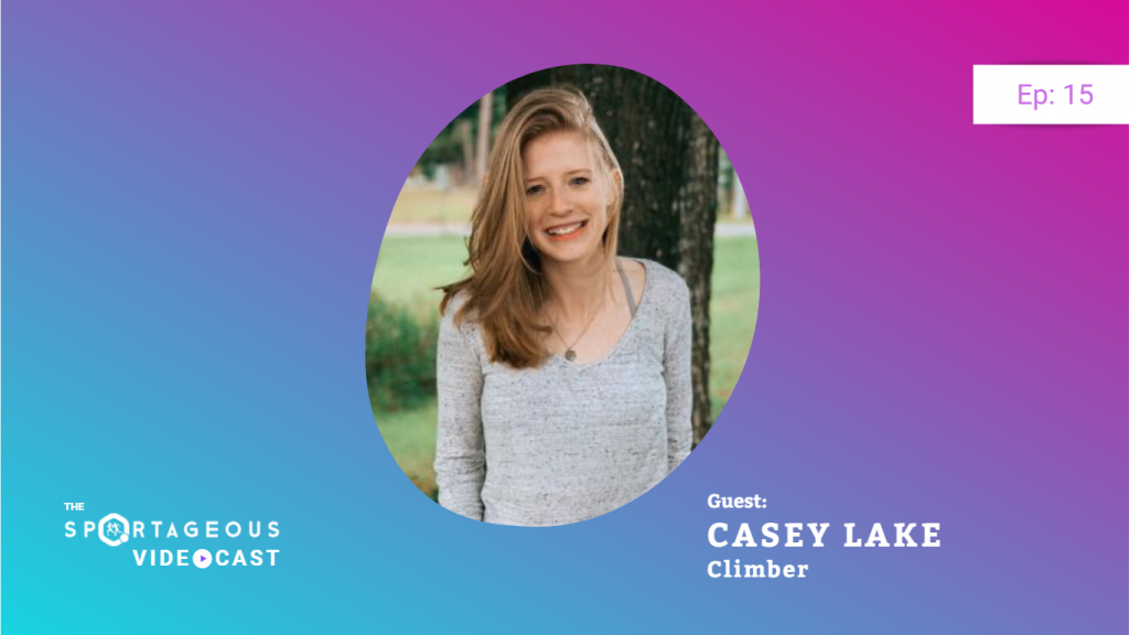 Casey Lake on amateur climbing & how she fell in love with the sport