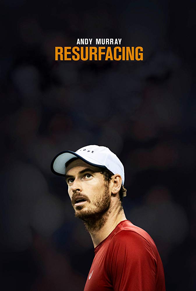 Andy Murray Resurfacing: Documentary
